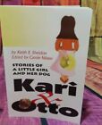 Kari &Otto Stories Of A Little Girl and Her Dog By Keith E. Sheldon