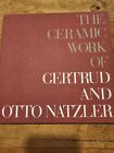 The Ceramic Work Of Gertrude And Otto Natzler