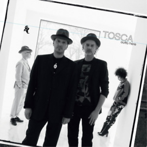 Tosca Outta Here (CD) Album