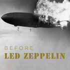 Led Zeppelin - Before Led Zeppelin [New CD]