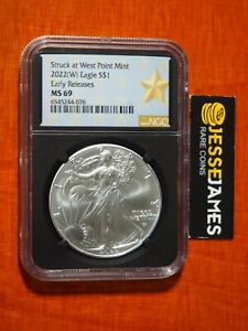 2022 (W) $1 AMERICAN SILVER EAGLE NGC MS69 ER STRUCK AT WEST POINT MINT LABEL