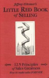 Little Red Book of Selling: 12.5 Principles of Sales Greatness - GOOD
