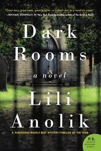 Dark Rooms: A Novel - 0062345877, Lili Anolik, paperback
