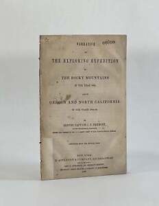J C Fremont / NARRATIVE OF THE EXPLORING EXPEDITION TO THE ROCKY 1846