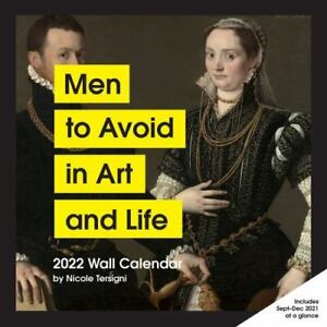 Men to Avoid in Art and Life 2022 Wall Calendar Tersigni, Nicole Very Good