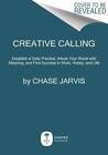 Creative Calling: Establish a Daily Practice, Infuse Your World with Mean - GOOD