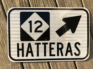 OBX HATTERAS NORTH CAROLINA NC 12 road sign - DOT style - beach NC Outer Banks