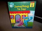 Something to say (Blues clues discovery series) - Hardcover - GOOD