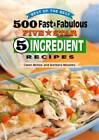 500 Fast & Fabulous 5-Star 5-Ingredient Recipes Cookbook - Paperback - GOOD