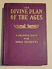 THE DIVINE PLAN OF THE AGES 1912 STUDIES IN THE SCRIPTURES Watchtower Jehovah