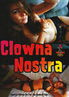 Clowna Nostra - limited edition art, autographed by Bill Zebub