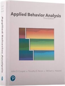 Applied Behavior Analysis by Timothy Heron, John Cooper and William Heward...