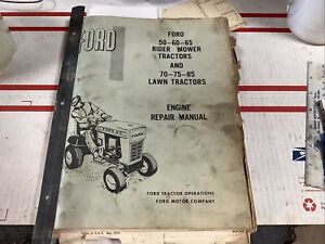 Ford 50-60-65 Riding Mower & Lawn Tractor Engine Repair & Part’s Manual