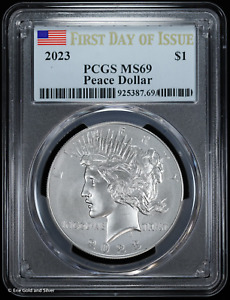 2023 $1 Silver Peace Dollar PCGS MS 69 First Day Of Issue FDOI