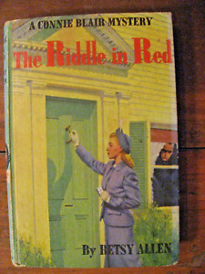 Carmine Get It! 1948 The Riddle in Red•Connie Blair Mystery•Betsy Allen