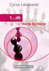 1...d6 Move by Move; Everyman Chess - 9781857446838, paperback, Cyrus Lakdawala