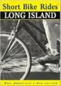 Short Bike RidesÂ® Long Island; Short Bike Rid- Angelillo, 0762702087, paperback
