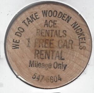 ACE RENTALS, 1 Free Car Rental, Mileage Only, Token, Indian Head Wooden Nickel