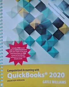 Computerized Accounting Using QuickBooks 2020 : Desktop Edition by Gayle William