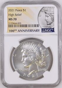 2021 Peace Silver Dollar $1 Coin High Relief NGC MS 70 100th Anniversary Label