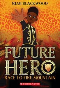 Future Hero by Blackwood, Remi
