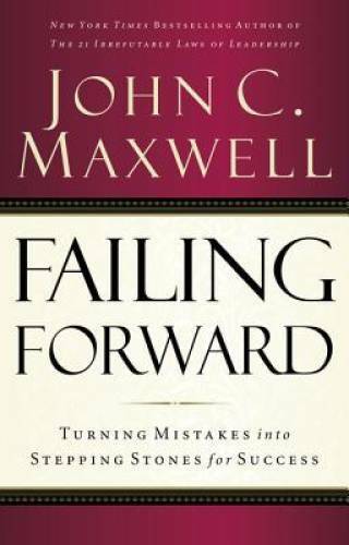 Failing Forward: Turning Mistakes into Stepping Stones for Success - GOOD