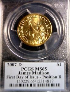 New Listing2007d PCGS MS65 1st DAY ISSUE James Madison Dollar $1 Coin NICE GEM BU Coin  NR
