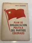 Plan de organización política del Partido Colorado Paraguay Stroessner Alfredo