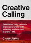 New ListingCreative Calling: Establish a Daily Practice, Infuse Your World with Meaning, an