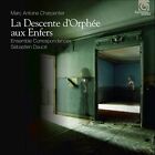 Marc-Antoine Charpentier : Marc-Antoine Charpentier: La Descente D'Orphée Aux