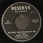 BOBBY NICHOLS: oh lord, give me back my rib / you are the one RESERVE 7