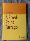 Universitext Ser.: A Fixed-Point Farrago by Joel H. Shapiro (2016, Hardcover)