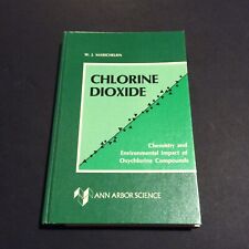**Chlorine dioxide: Chemistry and Environmental Impact of Oxychlorine Compounds
