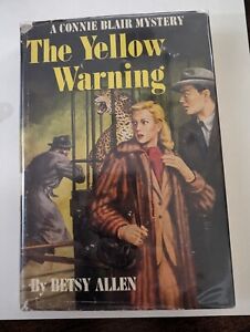 The Yellow Warning A Connie Blair Mystery 7 Betsy Allen 1951  dust cover Vintage
