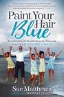 Paint Your Hair Blue: A Celebration ..., Cohane, Andrea