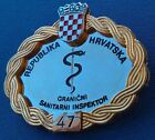 Croatia, Border Sanitary Inspector badge, badge, numbered; customs, Very rarre !