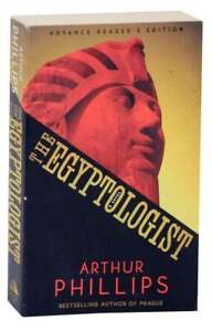 Arthur PHILLIPS / THE EGYPTOLOGIST Advance Reader's Edition 1st Edition #118050