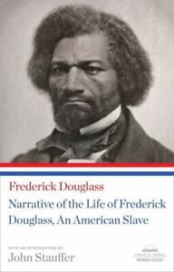 Narrative of the Life of Frederick Douglass, an American Slave: A Library of...
