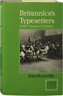 Sian Reynolds / Britannica's Typesetters Women Compositors in Edinburgh 1st 1989