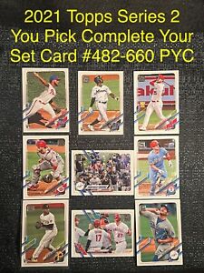 2021 Topps Series 2 You Pick Complete Your Set WITH Rookie Cards #482-660 PYC