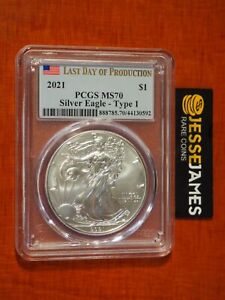 2021 $1 AMERICAN SILVER EAGLE PCGS MS70 TYPE 1 LAST DAY OF PRODUCTION FLAG LABEL
