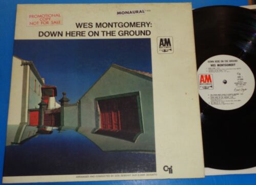 WES MONTGOMERY Down Here on the Ground - A&M LP-2006 Mono Promo Gate-fold