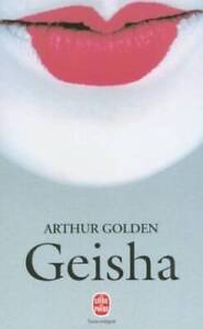 Geisha (French language) - Mass Market Paperback By Golden, Arthur - GOOD