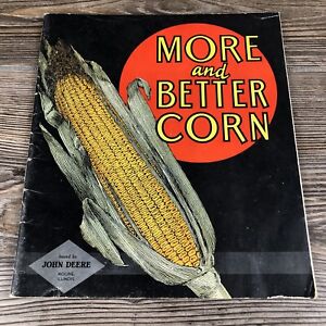 Rare 1937 John Deere More and Better Corn Farming Advertising Brochure Pamphlet