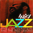 Hairy Jazz by Silverstein, Shel & Red Onions (CD, 2008)