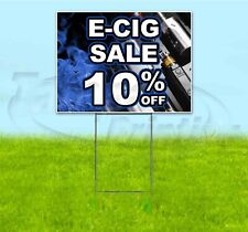 E-CIG SALE 10% OFF 18x24 Yard Sign WITH STAKE Corrugated Bandit USA VAPE DEALS