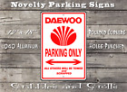 Daewoo Parking Sign, Mancave, Garage, Lanos Nubira Leganza Tico Tosca Rezzo