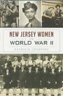 New Jersey Women in World War II, New Jersey, Military, Paperback