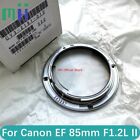 NEW For Canon EF 85mm F1.2 L II USM Lens Rear Bayonet Mount Metal Ring CY3-2191