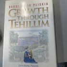 GROWTH THROUGH TEHILLIM By Rabbi Zelig Pliskin